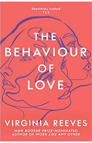 The Behaviour of Love  - Paperback
